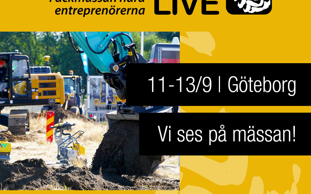 Vi ses på Entreprenad Live i Göteborg